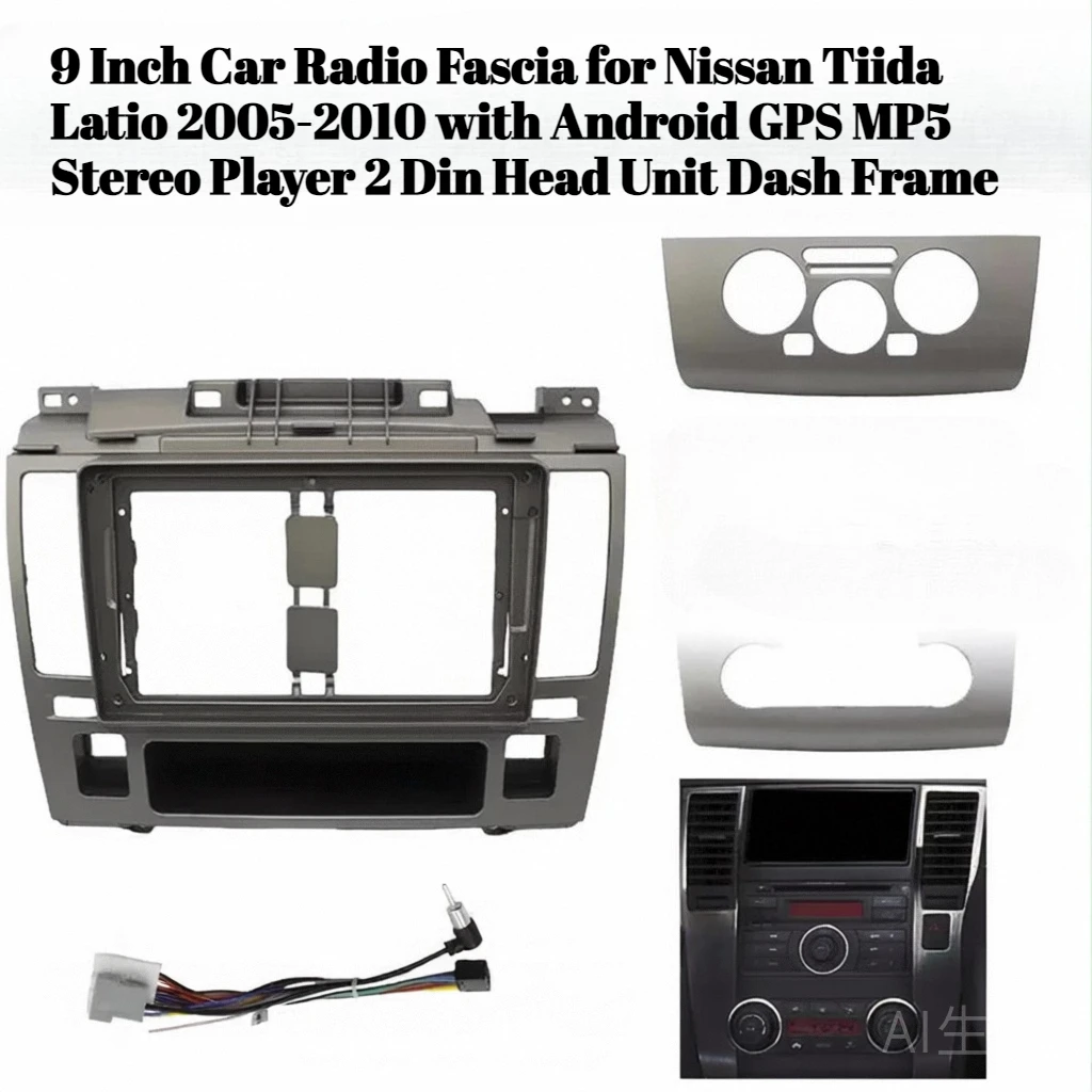 

9 Inch Car Radio Fascia for Nissan Tiida Latio 2005-2010 with Android GPS MP5 Stereo Player 2 Din Head Unit Dash Frame