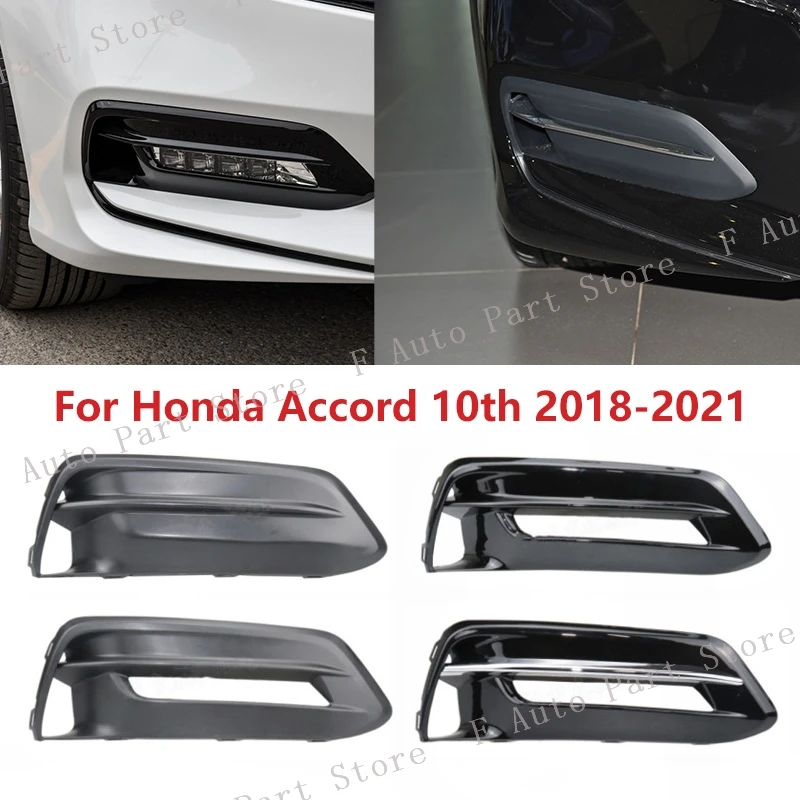

For Honda Accord 10th 2018 2019 2020 2021 Car Front Bumper Fog Light Frame Cover Daytime Driving Lamp Foglight Cap Hood Lid