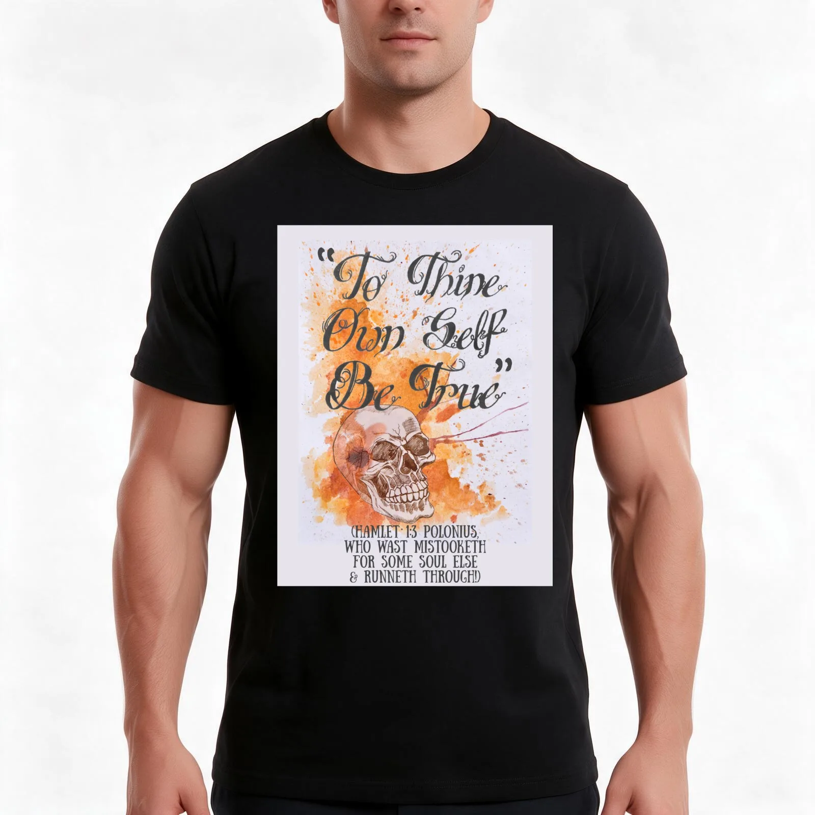 To Thine Own Self Be True (with background) - Polonius' Sage Advice, A Cautionary Tale! T-Shirt, Summer Casual Cotton Tee