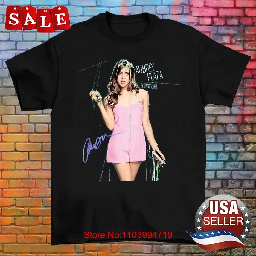 Aubrey Plaza Funny Girl Short Sleeve Tee Cotton Men Women Shirt