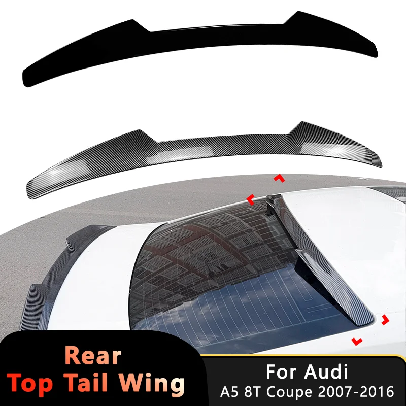 

Для Audi A5 8T Coupe 2007-2016 2дверный задний спойлер на крышу, хвостовое крыло, трансграничное внешнее обновление, модификация, автомобильные аксессуары