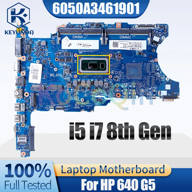 6050A3028601 For HP 640 G5 Notebook Mainboard i5 i7 8th Gen L58706-001 L58708-601 Laptop Motherboard Full Tested