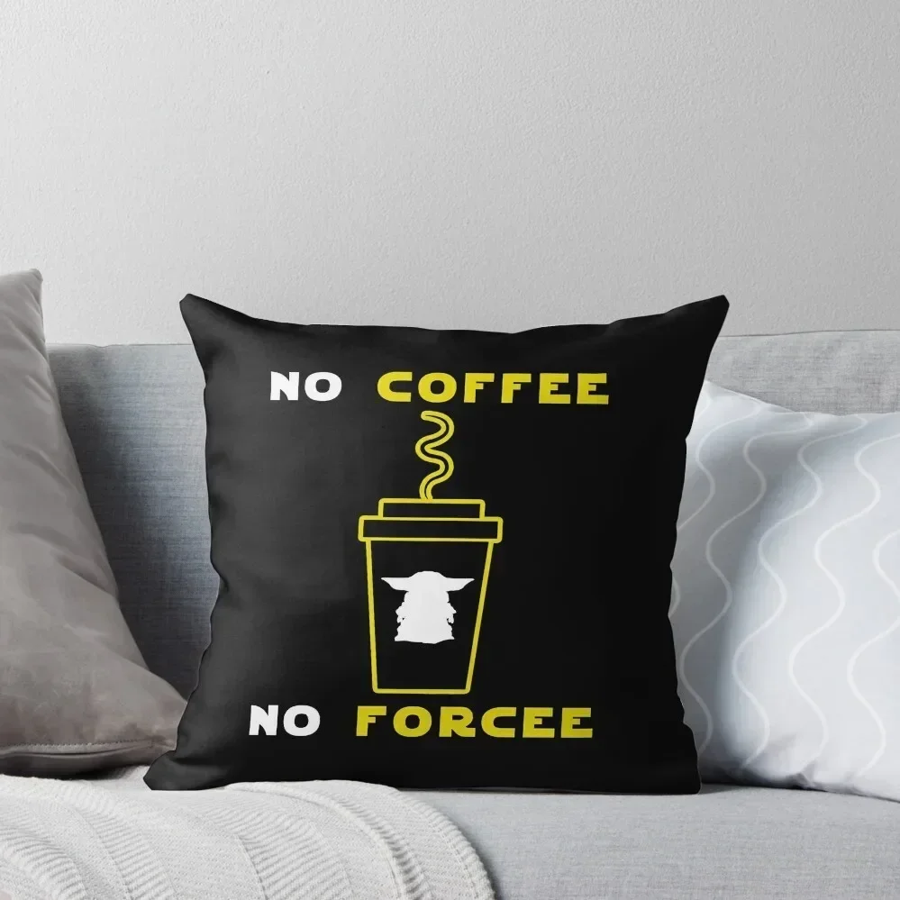 

No Coffee No Forcee Throw Pillow Decorative Cushion christmas ornaments 2025 Sofa Cushions Covers luxury decor pillow