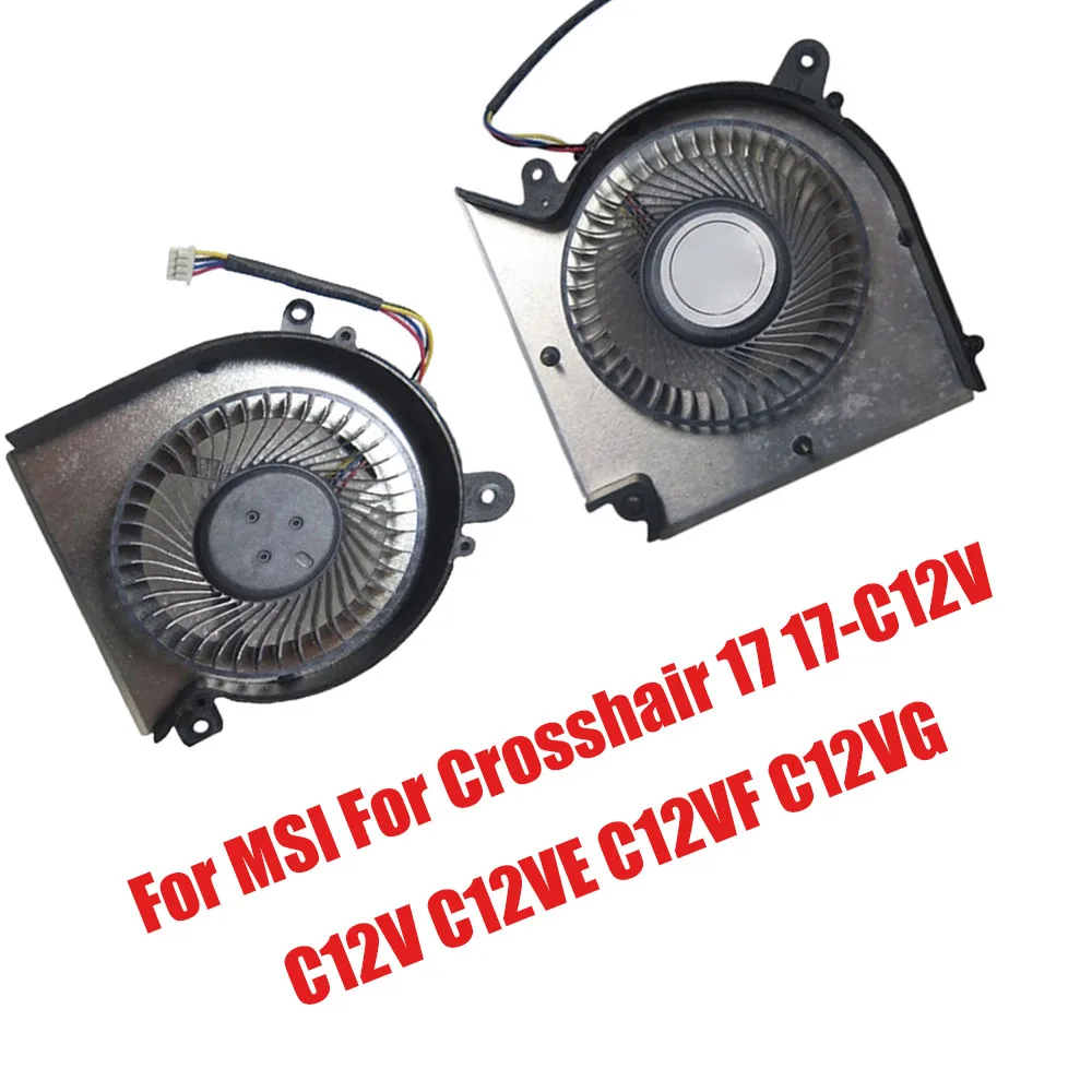 For MSI For Crosshair 17 17-C12V C12V C12VE C12VF C12VG MS-17L5 Laptop CPU GPU Fan