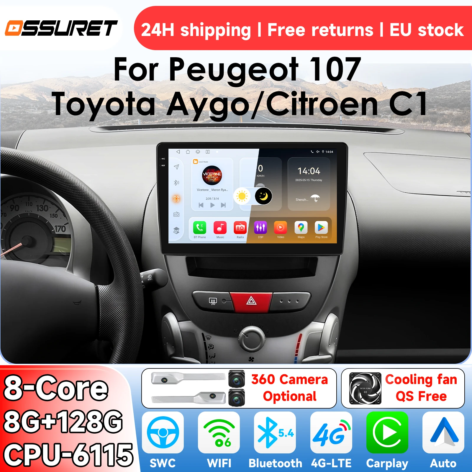 OSSURET Autoradio Android 14 pour Peugeot 107 Toyota Aygo Citroën C1 2005 - 2014 Carplay Lecteur Multimédia Auto Vidéo GPS 4G 6115