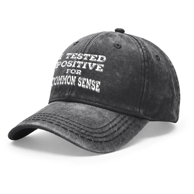 Custom 1pc Vintage Washed Unisex Baseball Caps, I Tested Positive For Common Sense, Adjustable, Hat, Suitable For Outdoor