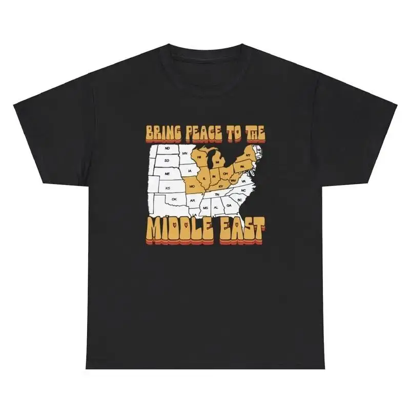 Bring Peace To The Middle East USA Parody T Shirt Funny Midwest Gen Z Humor Tee