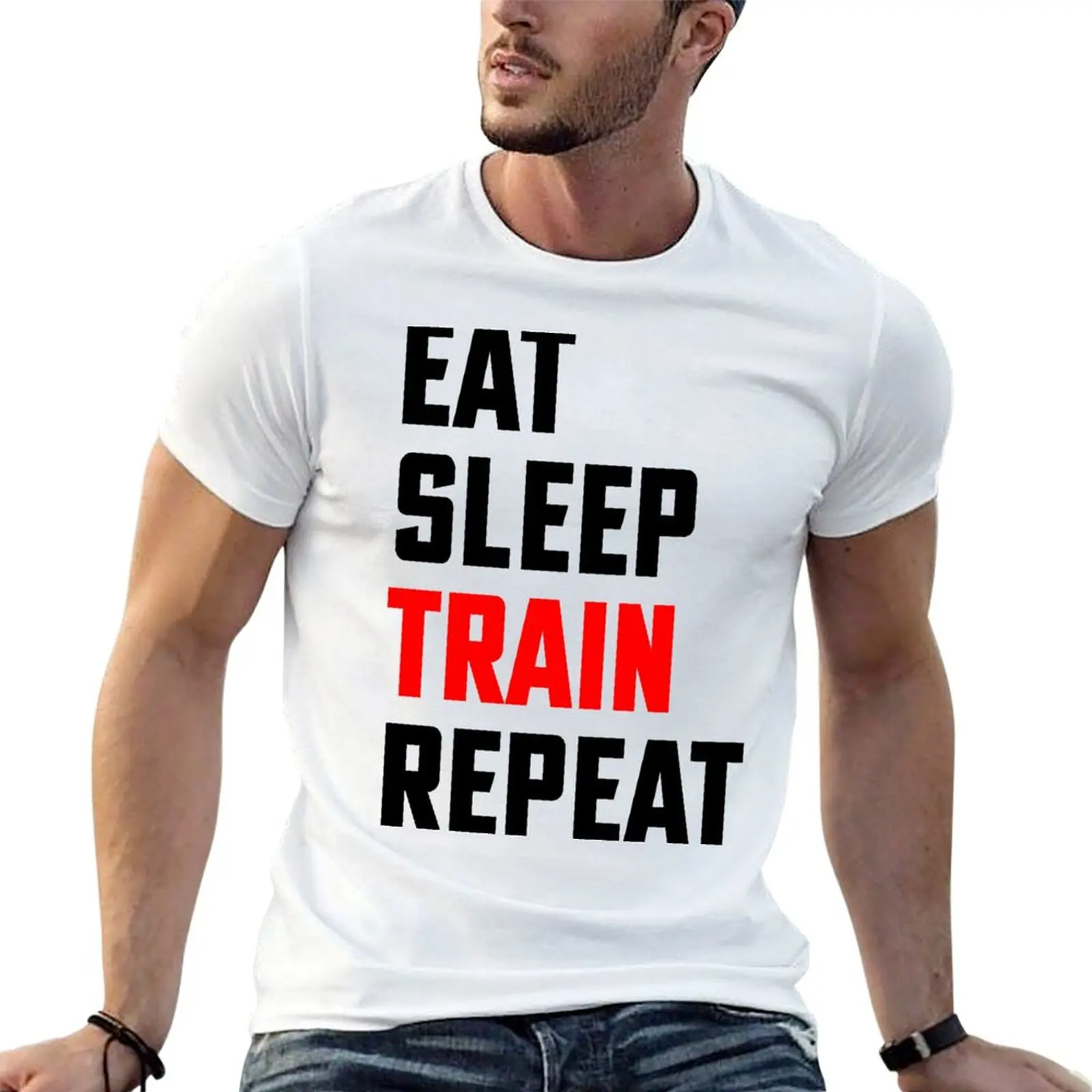 

Eat, Sleep, Train, Repeat - Eat Sleep Repeat - Gym T-Shirt t shirt man luxury t shirt man plain T-Shirt