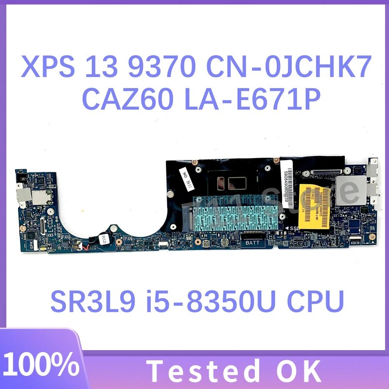 CAZ60 LA-E671P CN-0JCHK7 0JCHK7 JCHK7 Mainboard For Dell XPS 13 9370 Laptop Motherboard W/ SR3L9 i5-8350U CPU 100%Full Tested OK