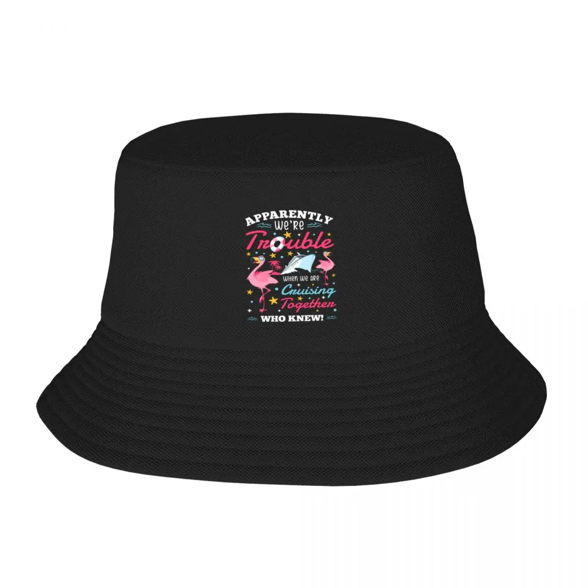 Apparently We're Trouble When We Are Cruising Together Funny Bucket Hat birthday Golf Hat Man Hat For Girls Men's