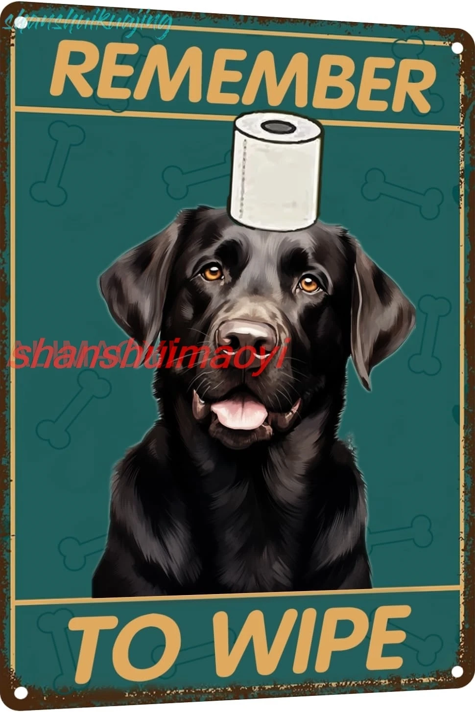 Labrador Retriever Bathroom Wall Decor Dog Signs Metal Tin Sign - Remember to Wipe Bathroom Decor Weird Stuff - 12x8 Inches sign