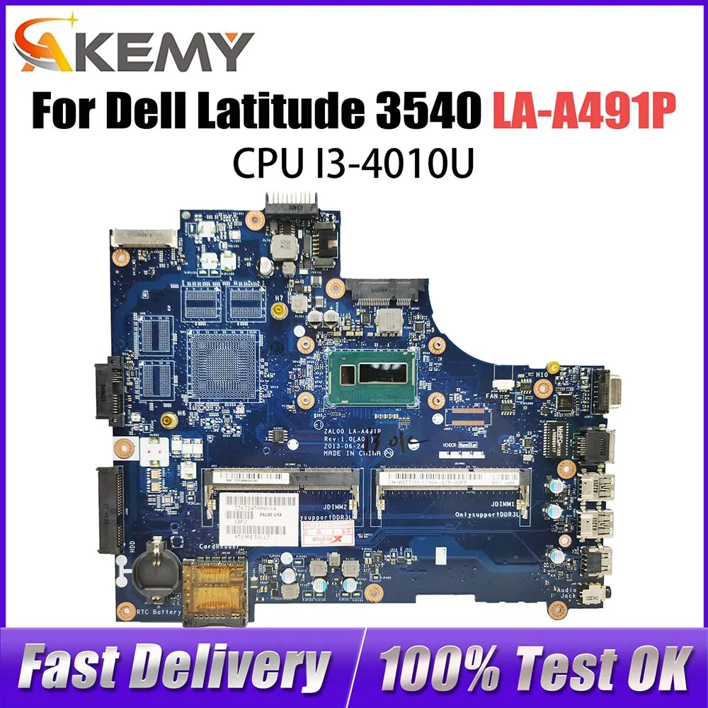 

LA-A491P Laptop Motherboard For Dell Latitude 3540 Notebook Mainboard 08MDVW 06TJHN 0DXN93 I3-4010U CPU