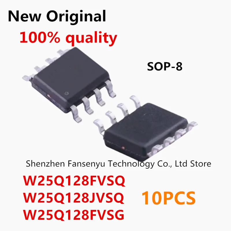 

10pcs W25Q128FVSSIQ W25Q128FVSQ 25Q128FVSSIQ 25Q128FVSQ W25Q128JVSIQ 25Q128JVSIQ 25Q128JVSQ W25Q128JVSQ 25Q128FVSG W25Q128FVSSIG