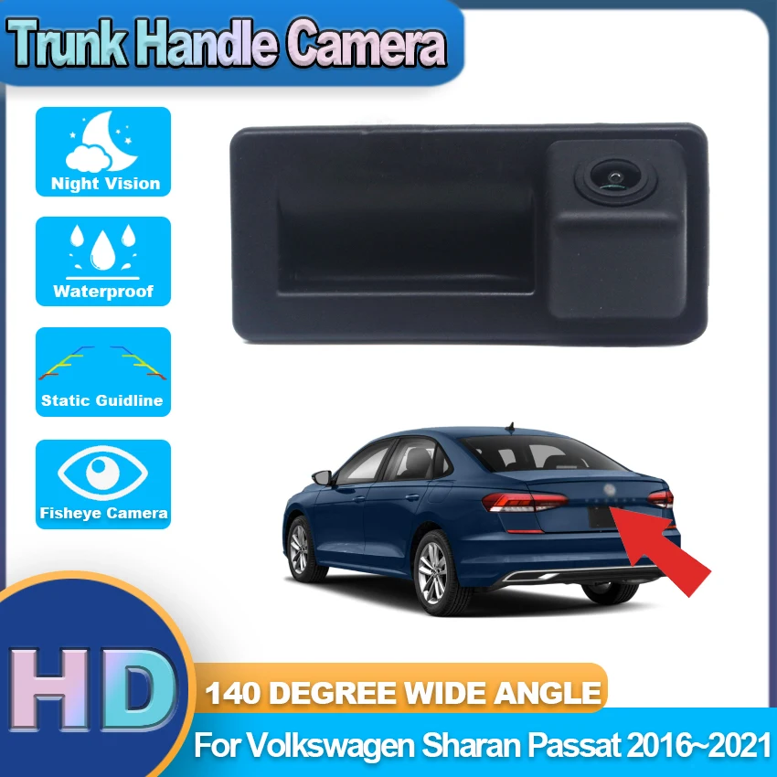 

CCD HD Fisheye Rear View Camera For Volkswagen Sharan Passat 2016~2021 Car Trunk Handle Reverse Parking Monitor Accessories