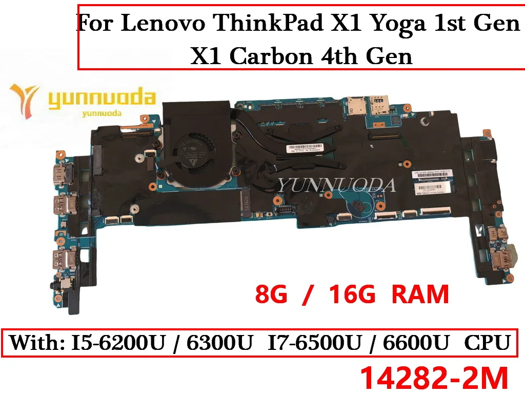 

14282-2M For Lenovo ThinkPad X1 Yoga 1st Gen/X1 Carbon 4th Gen Laptop motherboard with I5 I7 6th Gen CPU 8G 16G RAM 100% test