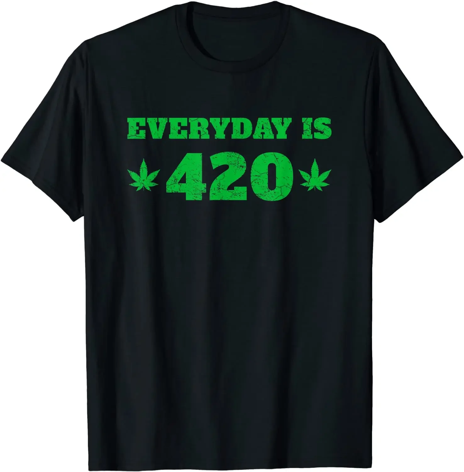 Everyday-Is  Cannabis Weed Pot Stoners T-Shirt Cotton Men T Shirts Crazy Tees Oversized Design