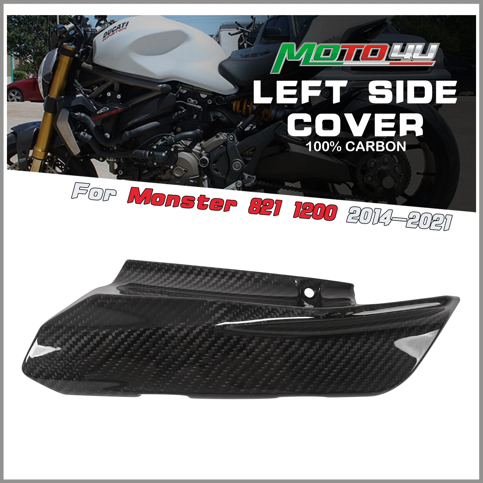 

For Ducati Monster 821 1200 2014 2015 2016 2017 2018 2019 2020 2021 100% Carbon Fiber Left Side Cover Fairing Trim Panel Gloss