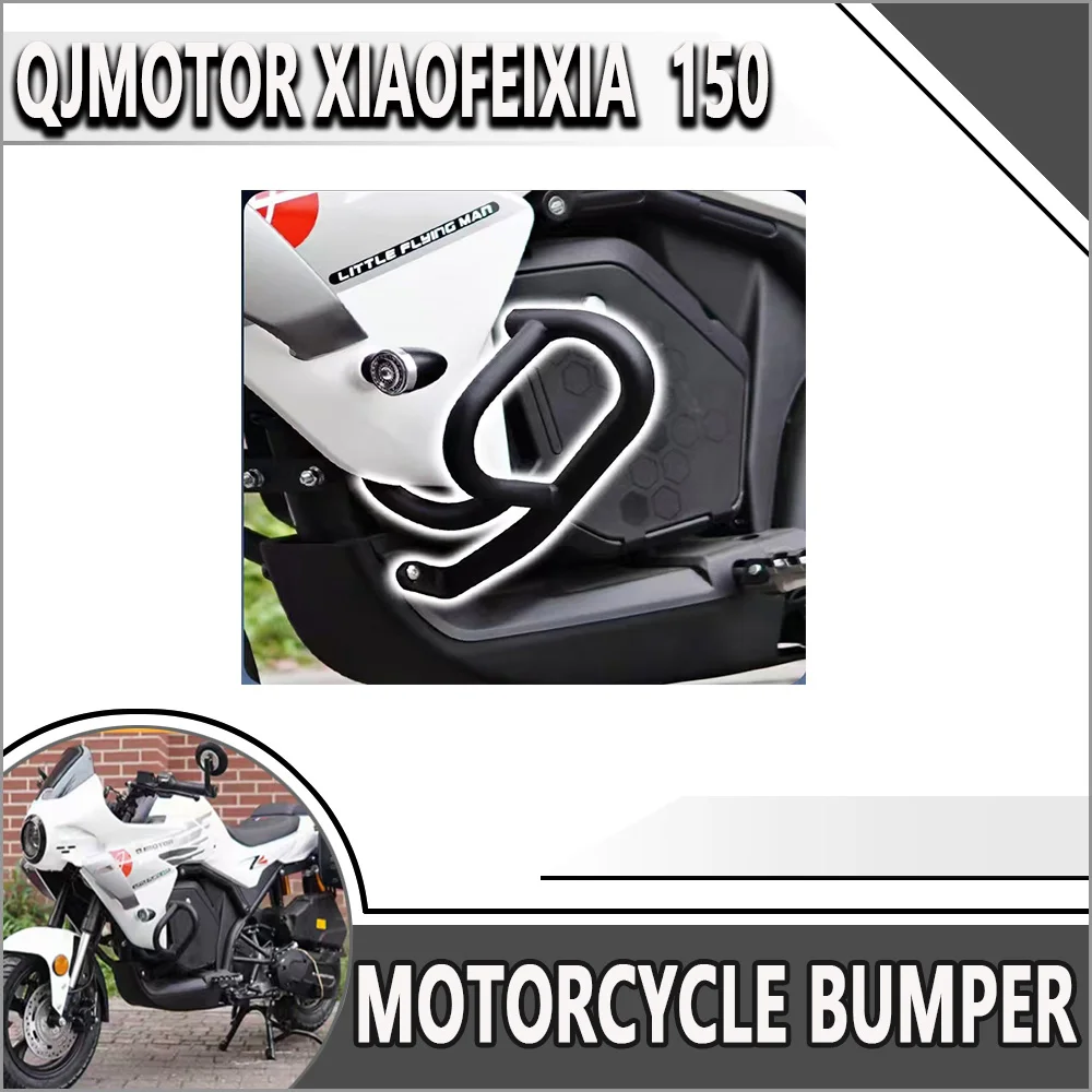 

MTKRACING Crash bars For QJMOTOR Xiaofeixia CVT 150 Motorcycle Bumper Engine Guard Crash Bar Body Frame Protector Accessories