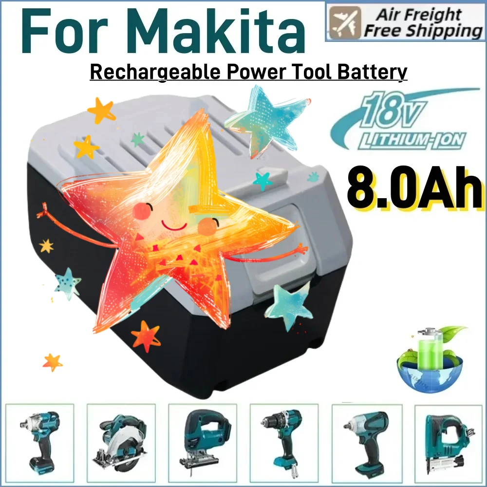 

18V 8000mAh For Makita Li-ion Battery，Compatible BL1813G BL1811G BL1815G BL1820G Series Electric tools