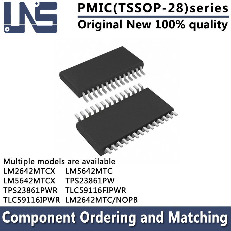 1pcs LM5642MTC LM2642MTCX LM5642MTCX TPS23861PW TPS23861PWR TLC59116IPWR TLC59116FIPWR TSSOP-28 4.40mm PMIC