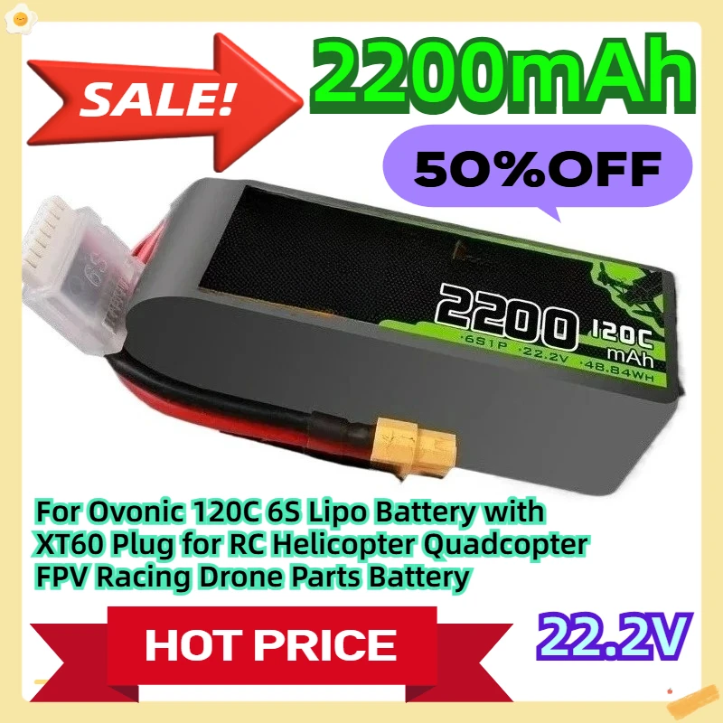 

For Ovonic 120C 6S Lipo Battery with XT60 Plug for RC Helicopter Quadcopter FPV Racing Drone Parts Battery 22.2V 2200mAh
