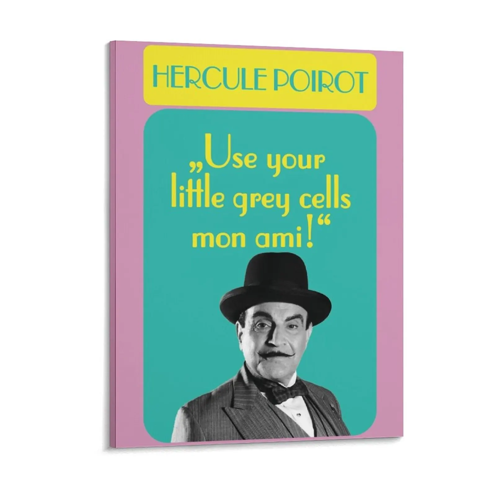 

Use Your Little Gray Cells Mon Ami Hercule Poirot Canvas Painting Mural Pub Hercule Poirot Framed Wall Painting
