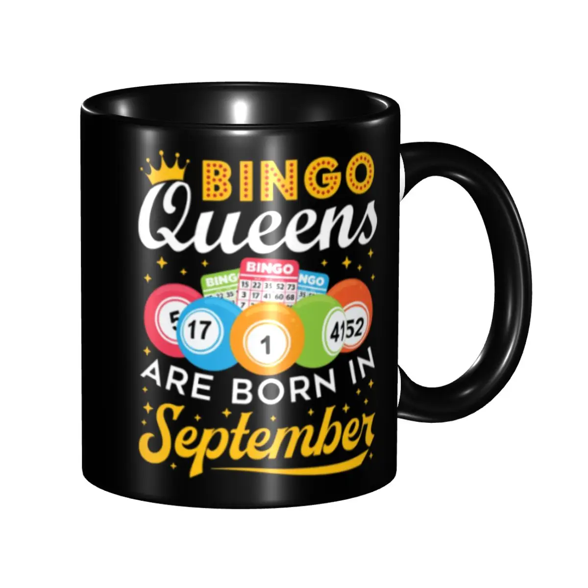 

Customized Bingo Queens Are Born In September Mug DIY Ceramic Milk Tea Coffee Cup