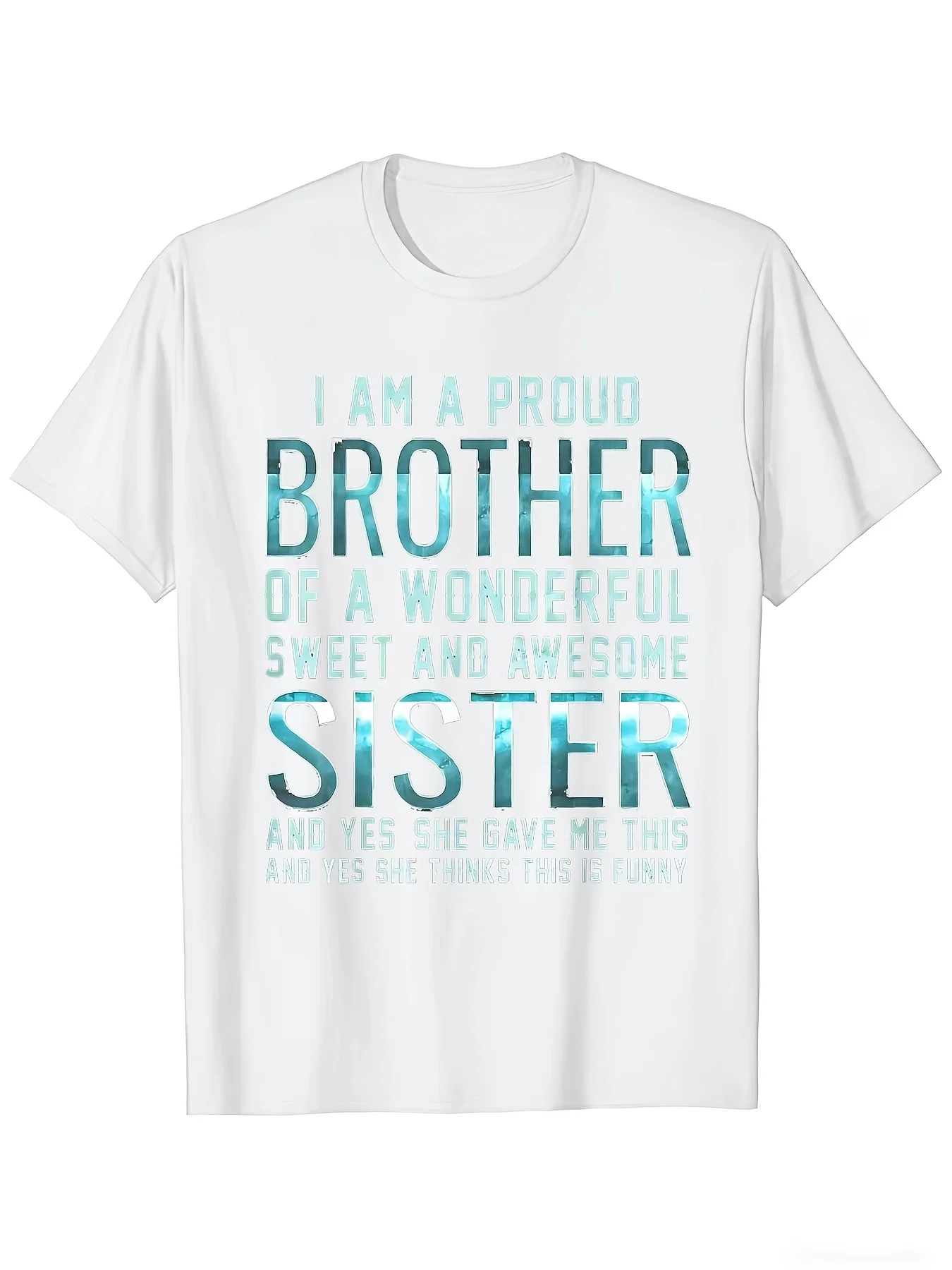 Humorous T-Shirt for Siblings - A Comical Gift for Parents And Kids for Birthdays And Christmas - Durable 180G Pre-Shrunk Tee - Quotes for Brothers And Sisters - Available in Sizes S to 3XL - Was, Casual WearPattern Print Crew Neck T-Shirt Gift
