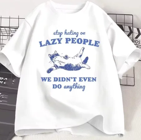 Stop Hating on Lazy People Kitten Cat T-shirt Men Women Vintage Animal Sayings Funny Printed T Shirt Trendy Summer Tee