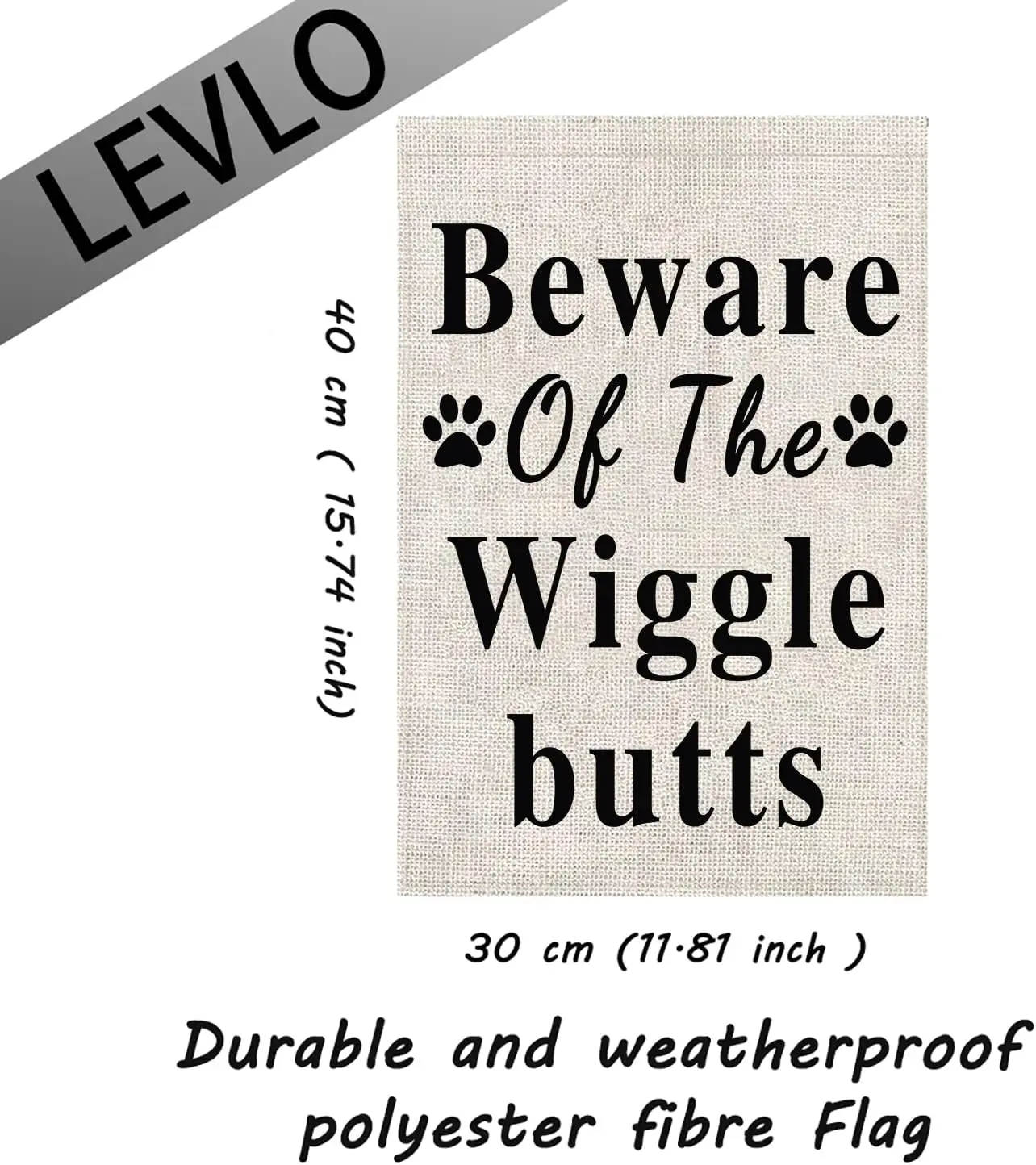 LEVLO Funny Pet Lovers Gifts Beware Of The Wiggle Butts Garden Flags Hanging Canvas Decor (Beware Of The Wiggle Butts)