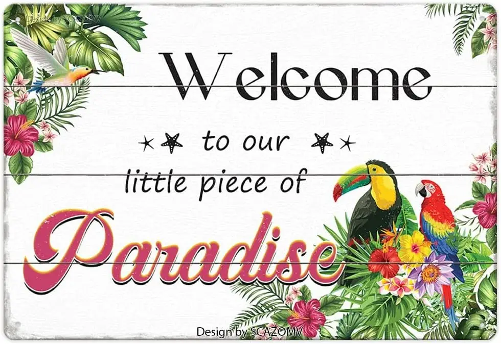 Welcome to Our Little Piece of Paradise Metal Sign Vintage Tin Signs for Home Wall Decoration Swimming Pool Beach Porch Home Poo