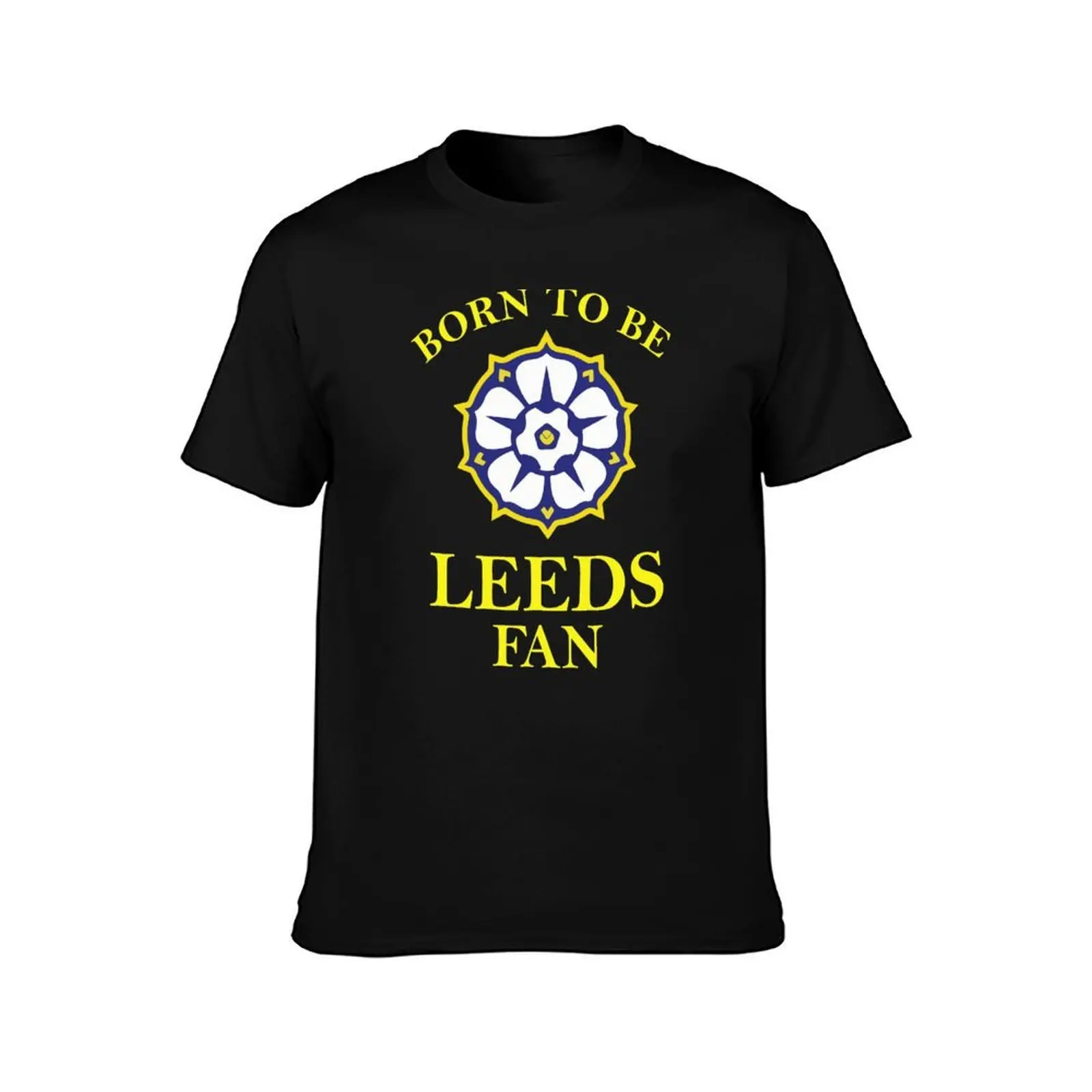 Leeds - Born To Be Leeds Fan T-Shirt Ultra Soft Breathable Tee Top T-Shirt