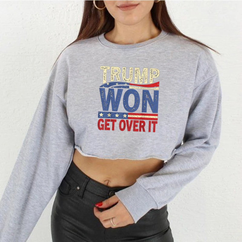 Trump Won Get Over It Crop Sweatshirts New 2025 President Women Text Printing Pullover Gifts For Family