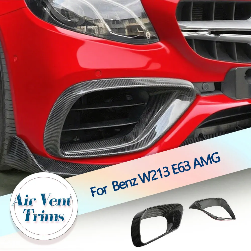 

Carbon Fiber Front Bumper Air Vent Trims for Mercedes Benz W213 E63 AMG 2016-2020 Car Front Fog Lamp Covers Body Kits