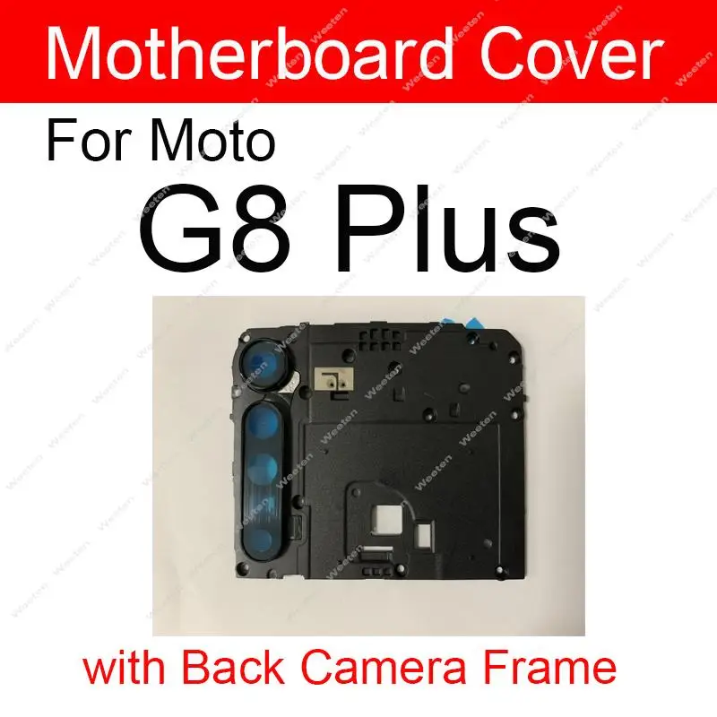 Motherboard Housing For Motorola MOTO G6 G7 G8 G9 Play Power Lite G7 G8 G9 Plus Rear Mainboard Frame Flash Cover Lens Holder