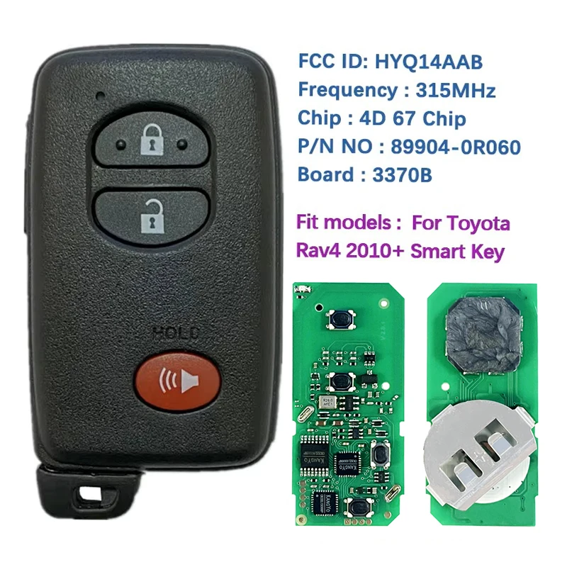

Умный БЕСКЛЮЧЕВОЙ ключ CN007208Aftermarket с 3 кнопками для Toyota Rav4 2010 + HYQ14AAB-6601 P1 98 4D-67 Chip 314MHz 89904-0R060