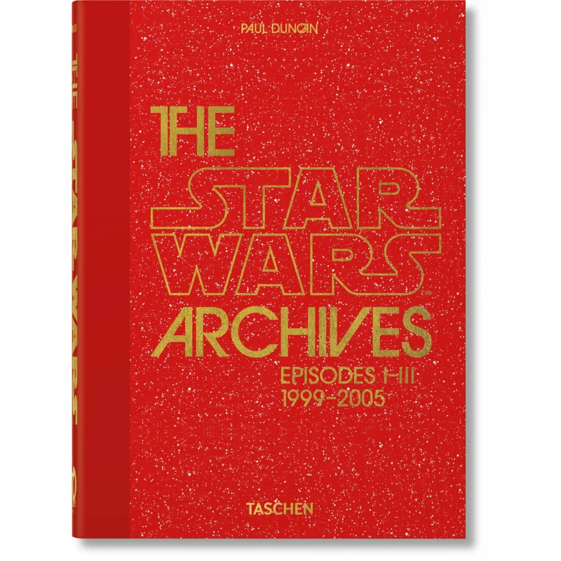 45thThe Star Wars Archives 19992005 Paul Duncan Taschen 9783836593274 Book