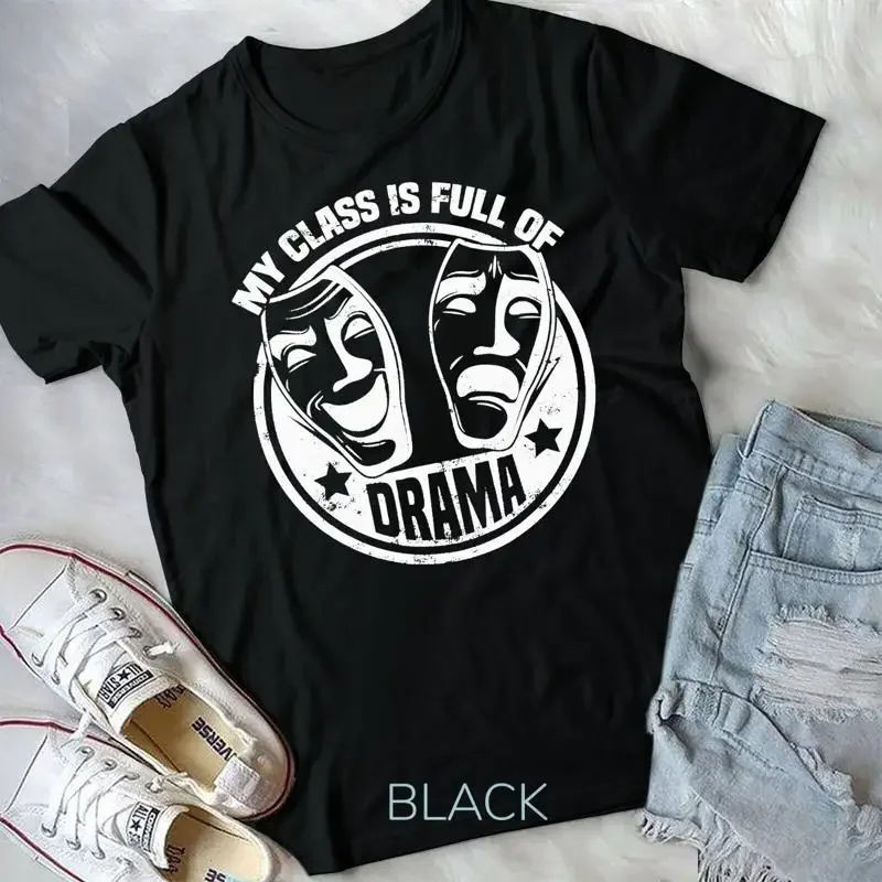 Drama Broadway Teacher Theater Actors Gifts Theatre Acting Unisex T shirt
