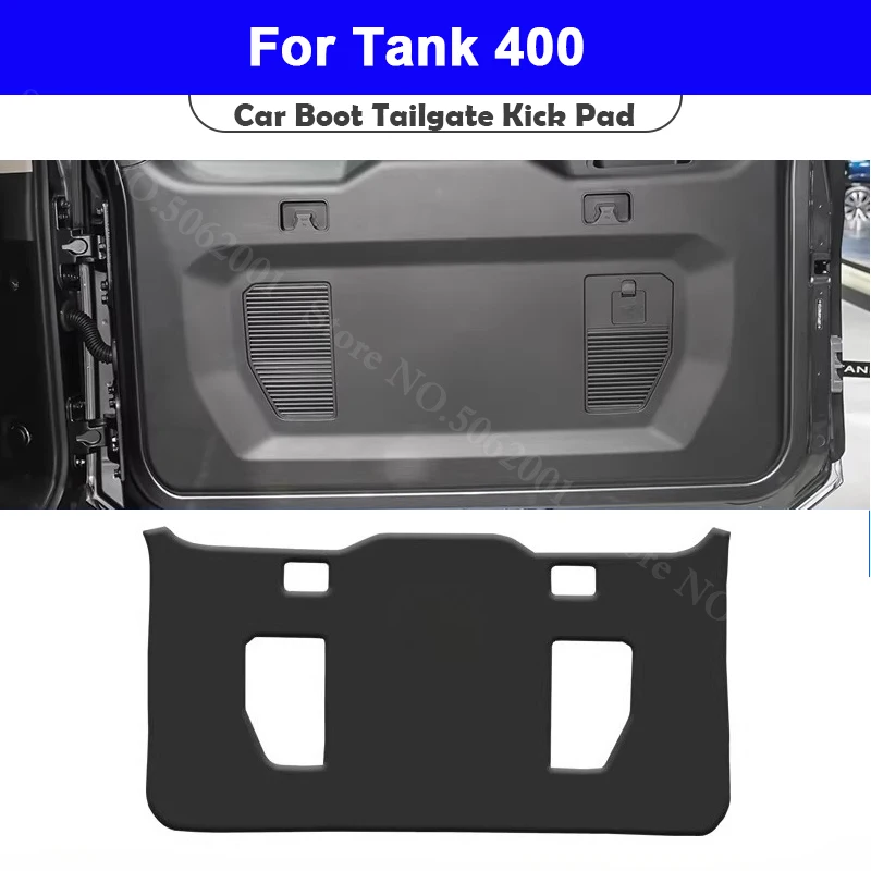 

For Great Wall Tank 400 2025 2026 Car Trunk Door Anti Kick Pad Cargo Liner Tailgate Anti-Scratch Protector Mat Auto Accessories
