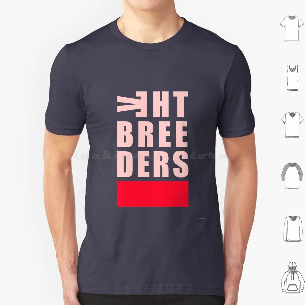 The Breeders T Shirt Cotton Men Women DIY Print The Breeders American Alternative Kim Deal Pixies All Nerve