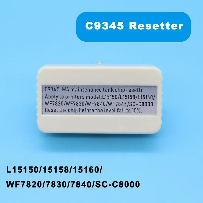 

L15150 Чип сброса C9345 Набор инструментов сброса C9345 для Epson L15160 ET16150 1665 L15158 L15168 L6578 WF7820 7830 7840 4830 4820
