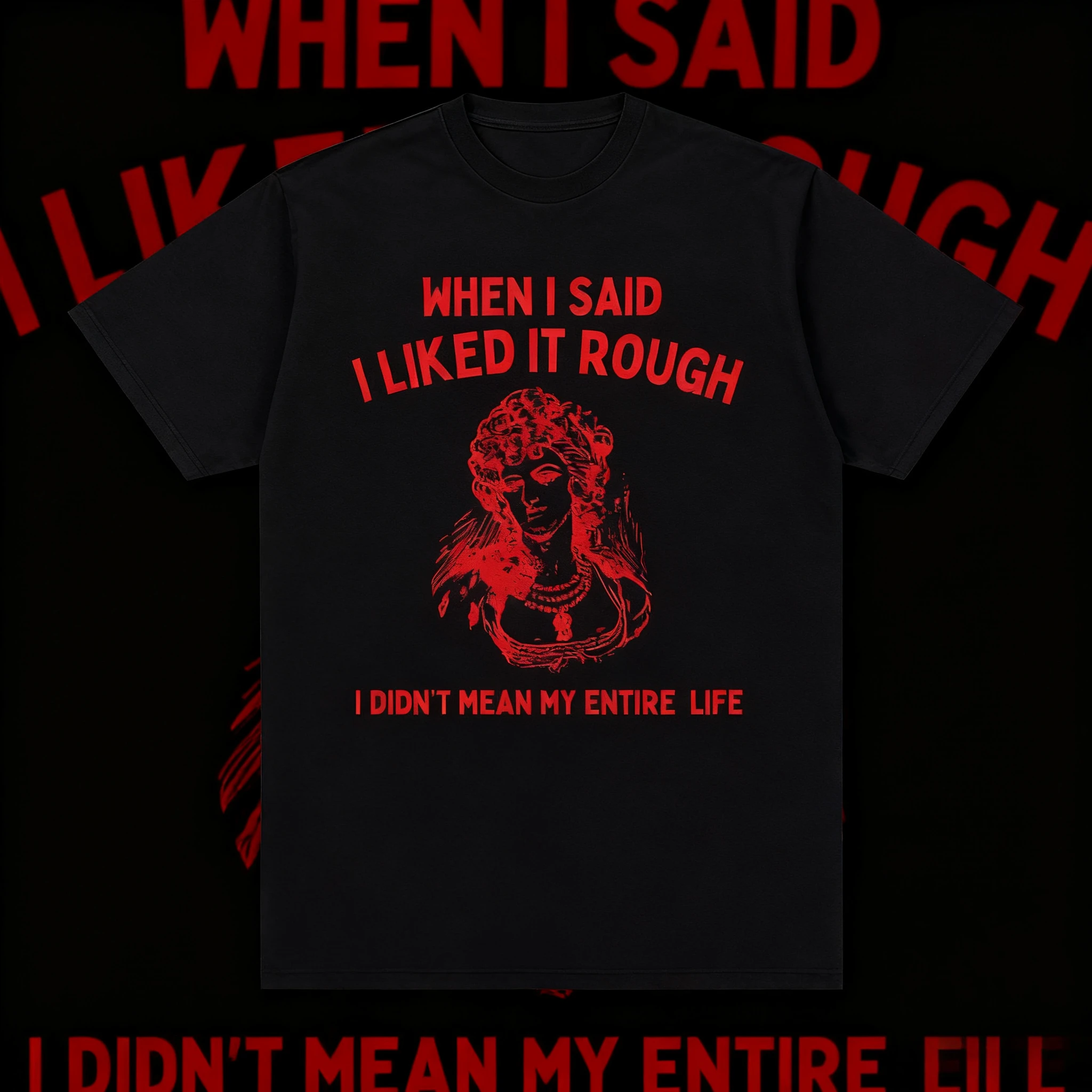 

2025 Summer When I Said I Liked It Rough Funny Meme 100 Pure Cotton Printing Men Vintage 100% Pure Cotton Printed T-shirt Y2k