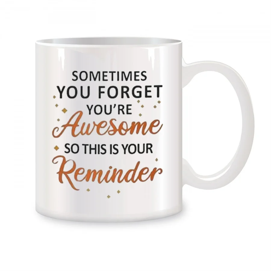 

You Forget You are Awesome Mugs For Thank You Gifts for Women Birthday Gifts Novelty Coffee Ceramic Tea Cups White 11 oz