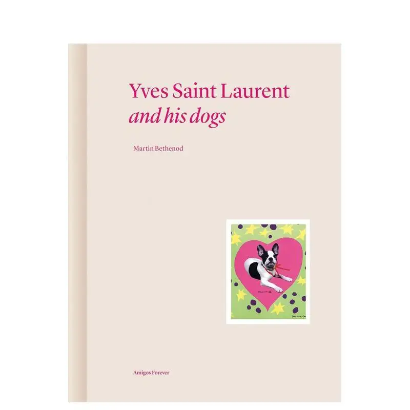 Yves Saint Laurent and his Dogs English novels and books