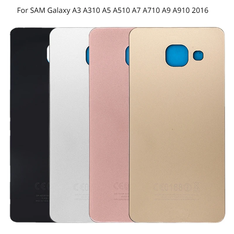 For SAM Galaxy A3 A310 A5 A510 A7 A710 A9 A910 2016 Battery Back Cover Rear Door Glass Panel Housing Case Adhesive Replace