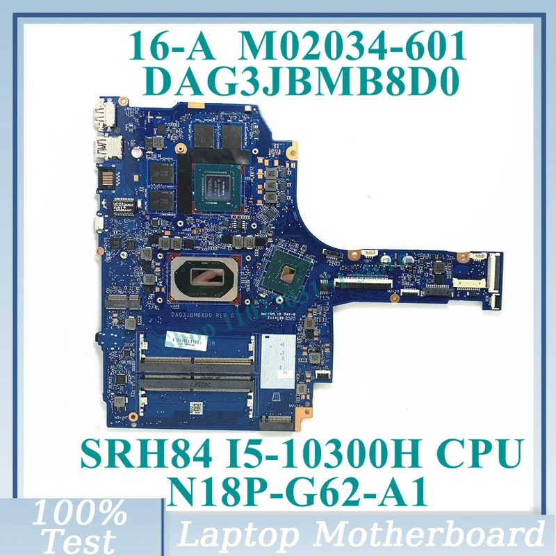 

M02034-601 With SRH84 I5-10300H CPU Mainboard DAG3JBMB8D0 For HP 16-A Laptop Motherboard N18P-G62-A1 GTX1650TI 100% Fully Tested