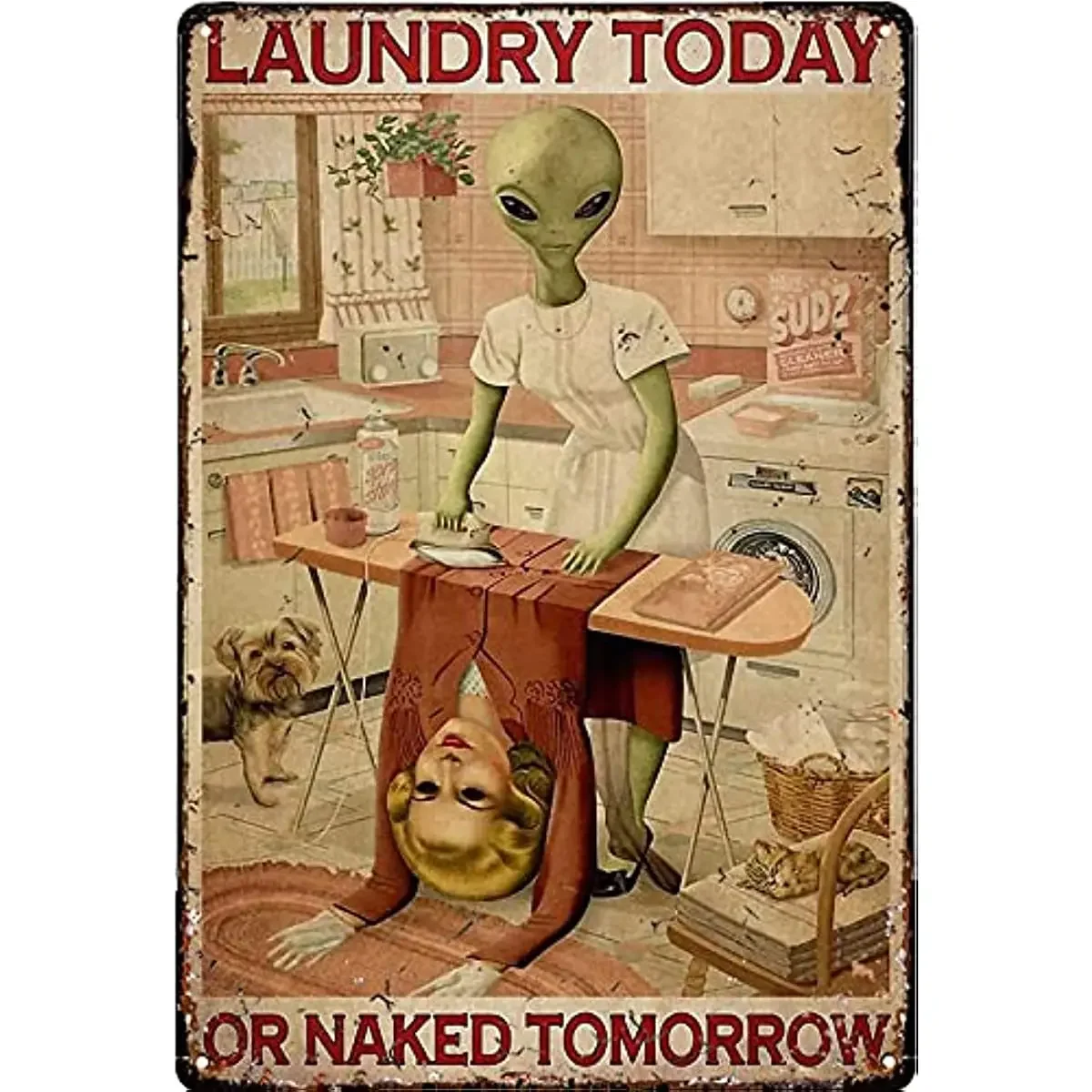 Home Decoration Tin Signs Alien Laundry Today or Naked Tomorrow Funny Bathroom Decor Vintage Art Home Restroom Metal Retro Wall