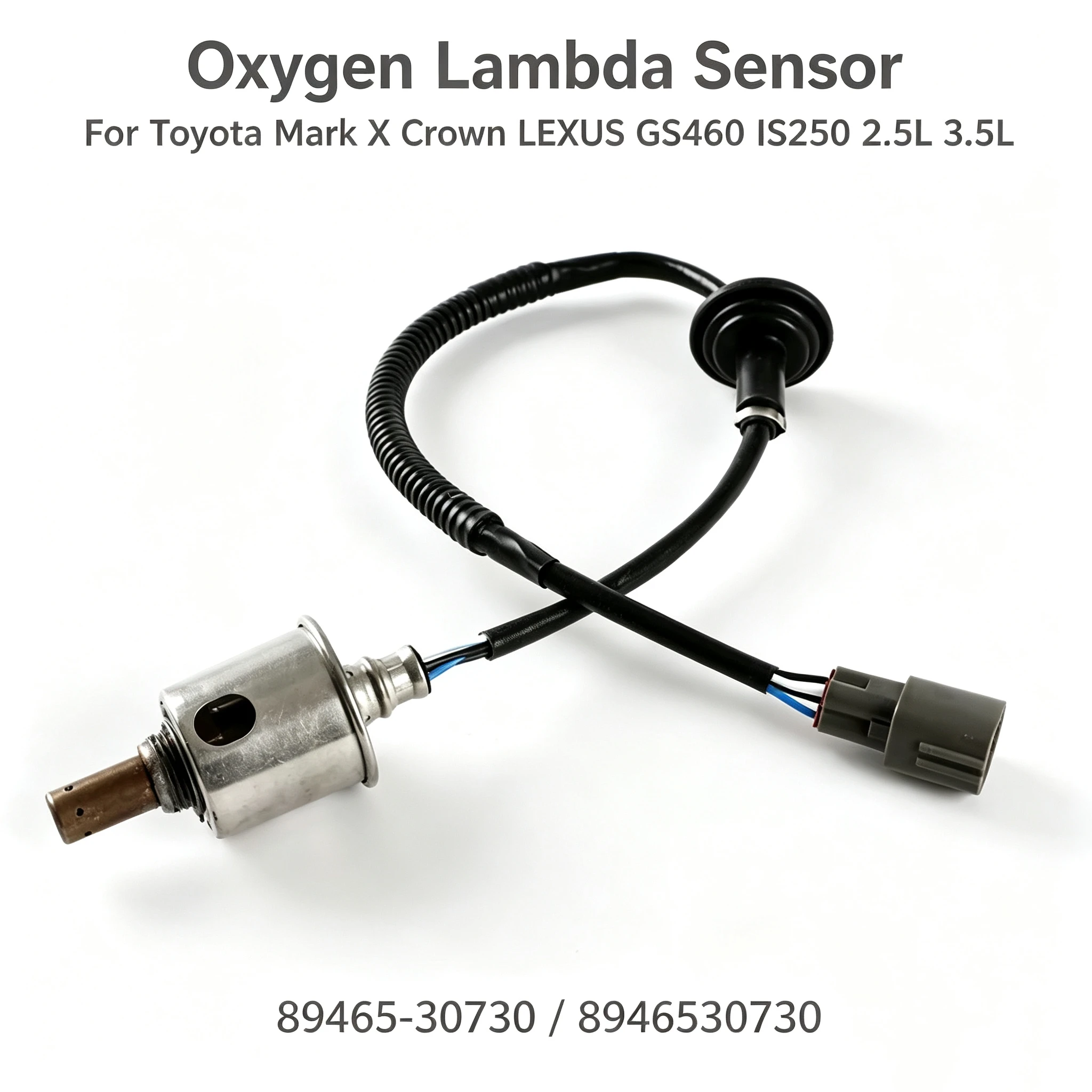 Oxygen Lambda Sensor 89465-30730 8946530730 For Toyota Mark X Crown For LEXUS GS460 IS250 2.5L 3.5L