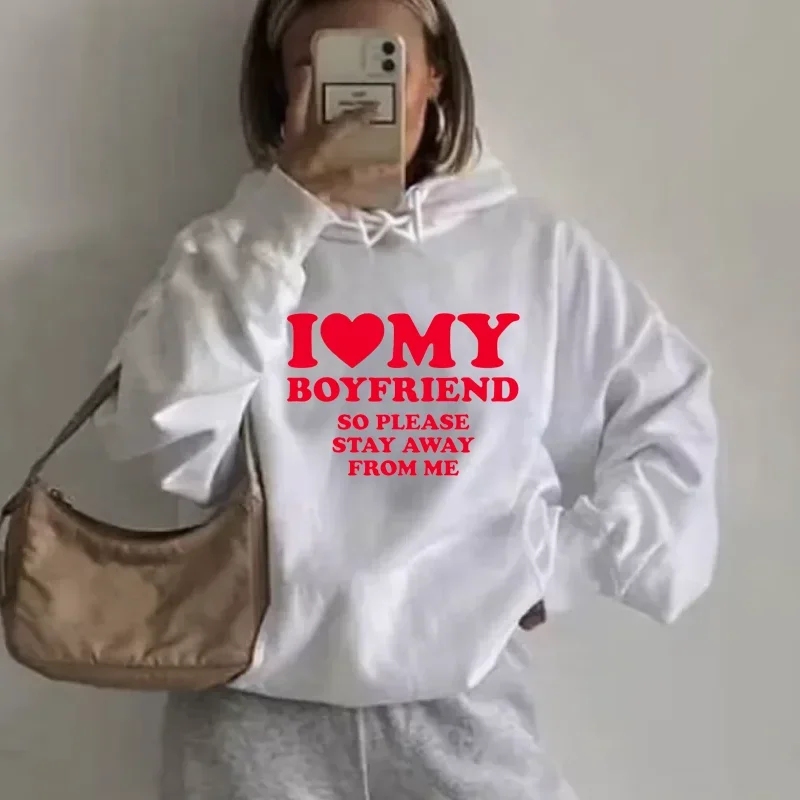 Women Men Hoodie I Love My Girlfriend Pullover Hoodie Funny Letter Graphic Sweatshirt so Please Stay Away from Me Couple\'s Shirt