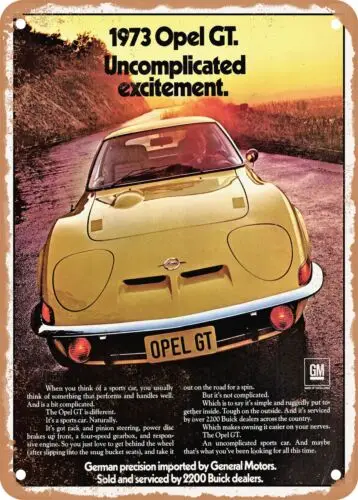 METAL SIGN - 1973 Opel GT Uncomplicated Excitement Vintage Ad